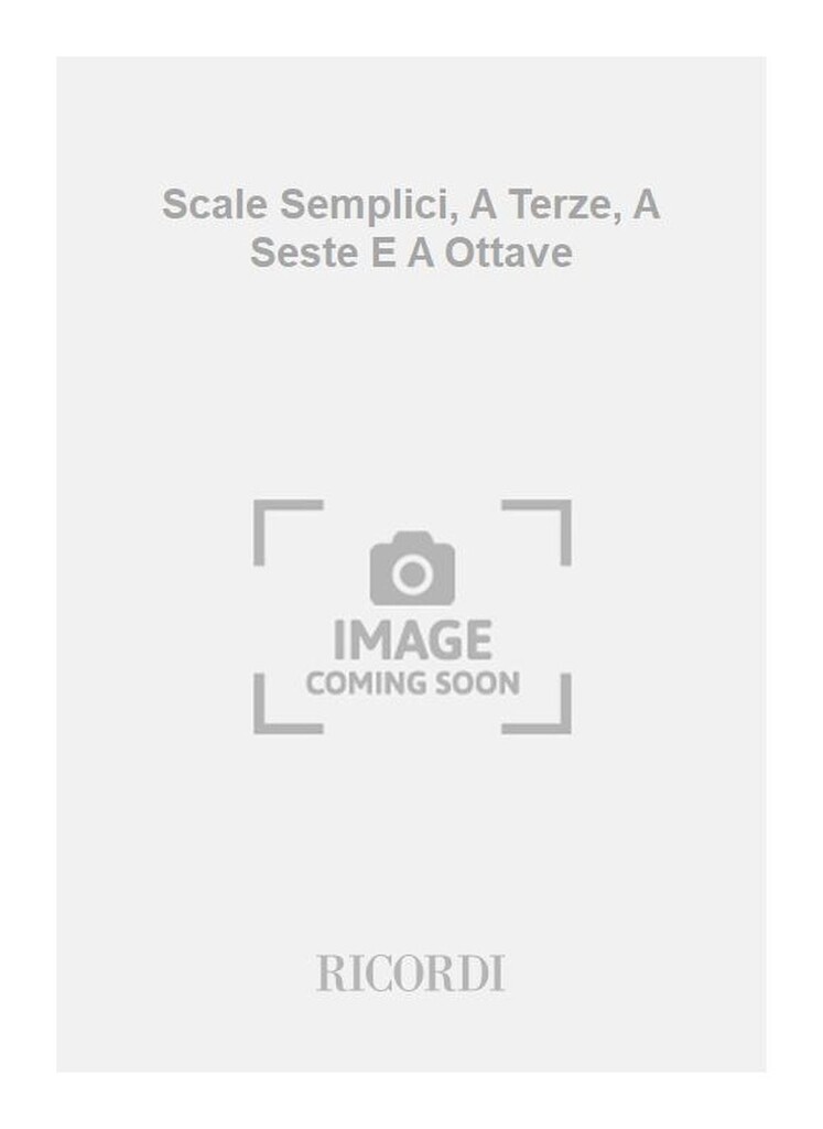 Scale Semplici, A Terze, A Seste E A Ottave